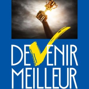 DEVENIR MEILLEUR TOME 2